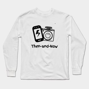 Then-and-Now Long Sleeve T-Shirt